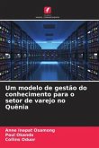 Um modelo de gestão do conhecimento para o setor de varejo no Quênia