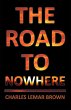 The Road to Nowhere - Bild 1