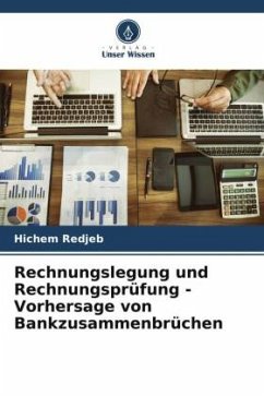 Rechnungslegung und Rechnungsprüfung - Vorhersage von Bankzusammenbrüchen - Redjeb, Hichem