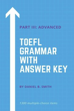 TOEFL Grammar With Answer Key Part III - Smith, Daniel B.