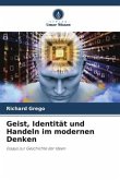 Geist, Identität und Handeln im modernen Denken