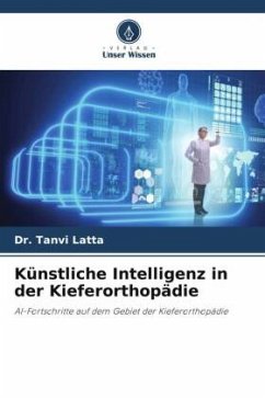 Künstliche Intelligenz in der Kieferorthopädie - Latta, Dr. Tanvi