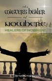 The Master's Healer of Nowhere