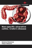 Non-specific ulcerative colitis. Crohn's disease
