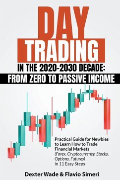 Day Trading in the 2020-2030 Decade - Simeri, Dexter Wade & Flavio