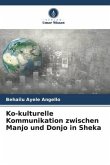 Ko-kulturelle Kommunikation zwischen Manjo und Donjo in Sheka