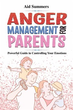 Anger Management For Parents - Summers, Aid