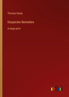 Desperate Remedies - Hardy, Thomas