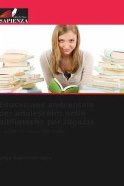 Educazione ambientale per adolescenti nelle biblioteche per ragazzi - Kakshinskaya, Olga