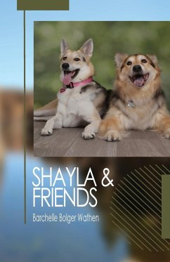 Shayla and Friends - Bolger Wathen, Barchelle