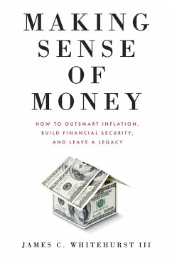 Making Sense of Money - Whitehurst, James C.