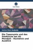 Die Toponymie und das Städtische bei Ali Mendjeli - Rückblick und Ausblick