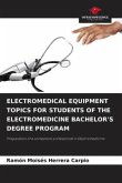 ELECTROMEDICAL EQUIPMENT TOPICS FOR STUDENTS OF THE ELECTROMEDICINE BACHELOR'S DEGREE PROGRAM