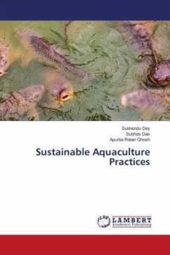 Sustainable Aquaculture Practices - Dey, Sukhendu;Das, Subhas;Ghosh, Apurba Ratan