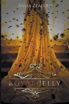 Royal Jelly - Zealous, A'Alia