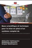 Base scientifique et technique pour la mise en place d'un système complet de