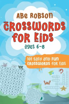 Crosswords for Kids Ages 6-8 - Robson, Abe