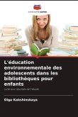 L'éducation environnementale des adolescents dans les bibliothèques pour enfants