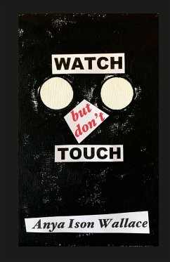 WATCH but don't TOUCH - Ison Wallace, Anya