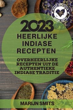 Heerlijke Indiase Recepten 2023 - Smits, Marijn