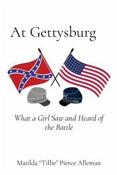 At Gettysburg - Alleman, Matilda "Tillie" Pierce