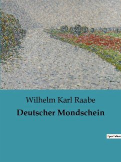 Deutscher Mondschein - Raabe, Wilhelm Karl