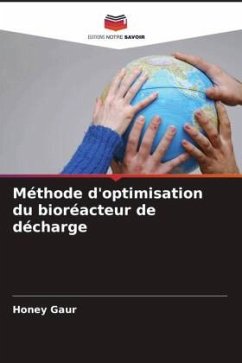 Méthode d'optimisation du bioréacteur de décharge - Gaur, Honey