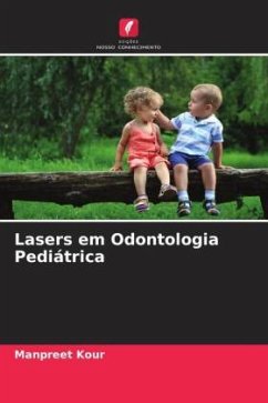 Lasers em Odontologia Pediátrica - Kour, Manpreet