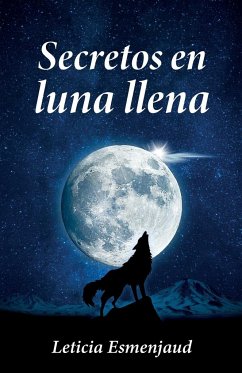 Secretos en luna llena - Esmenjaud, Leticia