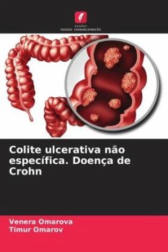 Colite ulcerativa não específica. Doença de Crohn - Omarova, Venera;Omarov, Timur