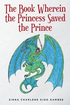 The Book Wherein the Princess Saved the Prince