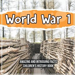 What Impact Did World War 1 Have In The World? - A Children's History Book - Kids, Bold