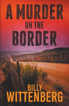 A Murder on the Border - Wittenberg, Billly