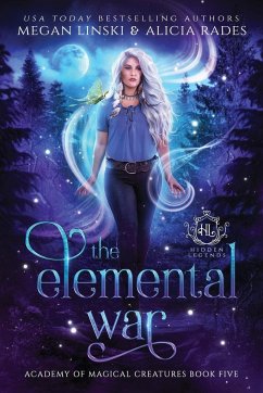 The Elemental War - Linski, Megan; Rades, Alicia; Legends, Hidden