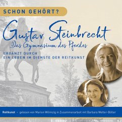 Schon gehört? Gustav Steinbrecht Das Gymnasium des Pferdes (MP3-Download) - Welter-Böller, Barbara; Wilimzig, Marion