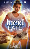 Lucid Fate