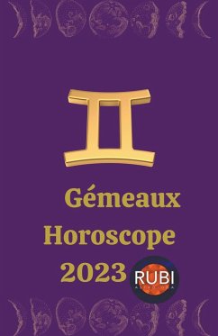 Gémeaux Horoscope 2023 - Astrologa, Rubi