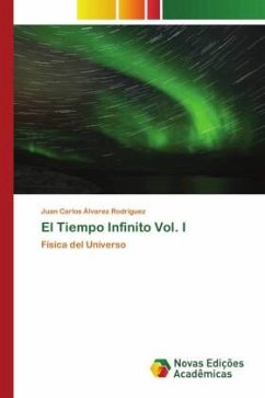 El Tiempo Infinito Vol. I - Álvarez Rodríguez, Juan Carlos