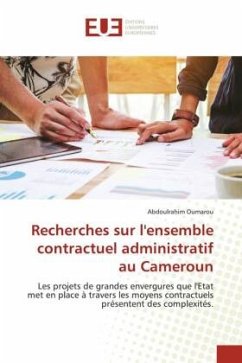 Recherches sur l'ensemble contractuel administratif au Cameroun - Oumarou, Abdoulrahim