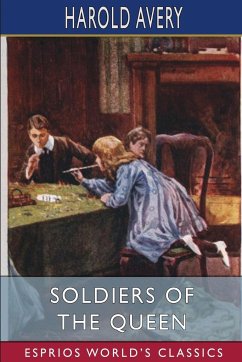 Soldiers of the Queen (Esprios Classics) - Avery, Harold