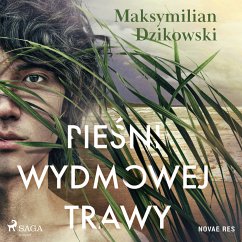 Pieśni wydmowej trawy (MP3-Download) - Dzikowski, Maksymilian