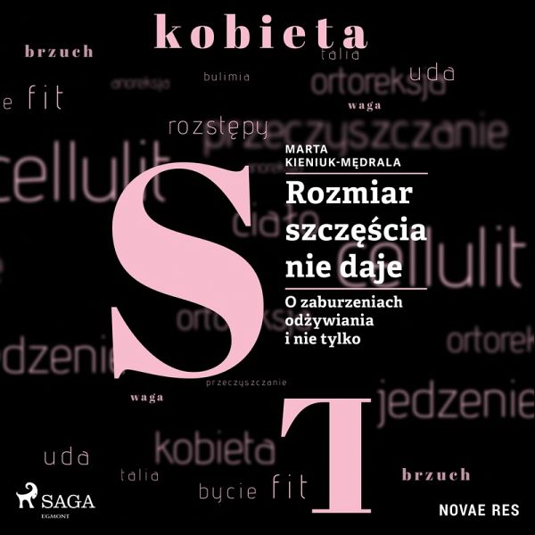 Rozmiar szczęścia nie daje. O zaburzeniach odżywiania i nie tylko (MP3-Download)