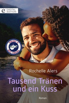 Tausend Tränen und ein Kuss (eBook, ePUB) - Alers, Rochelle