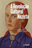 A revolução cultural nazista (eBook, ePUB)
