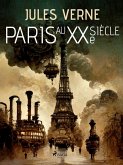 Paris au XXe siècle (eBook, ePUB) Paris au XXe siècle (eBook, ePUB)