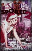 Spoiled 2: A Christmas Kaiju Sequel (eBook, ePUB)
