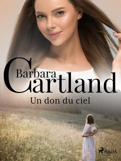 Un don du ciel (eBook, ePUB) - Cartland, Barbara