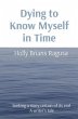 Dying to Know Myself in Time (eBook,... - Bild 1