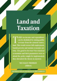 Land and Taxation (eBook, ePUB) - Tideman; Blundell, V. H.; Foldvary; Gaffney; Harrison, M. Sc.; Tideman