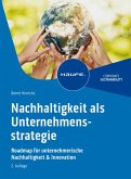 Nachhaltigkeit als Unternehmensstrategie (eBook, ePUB)